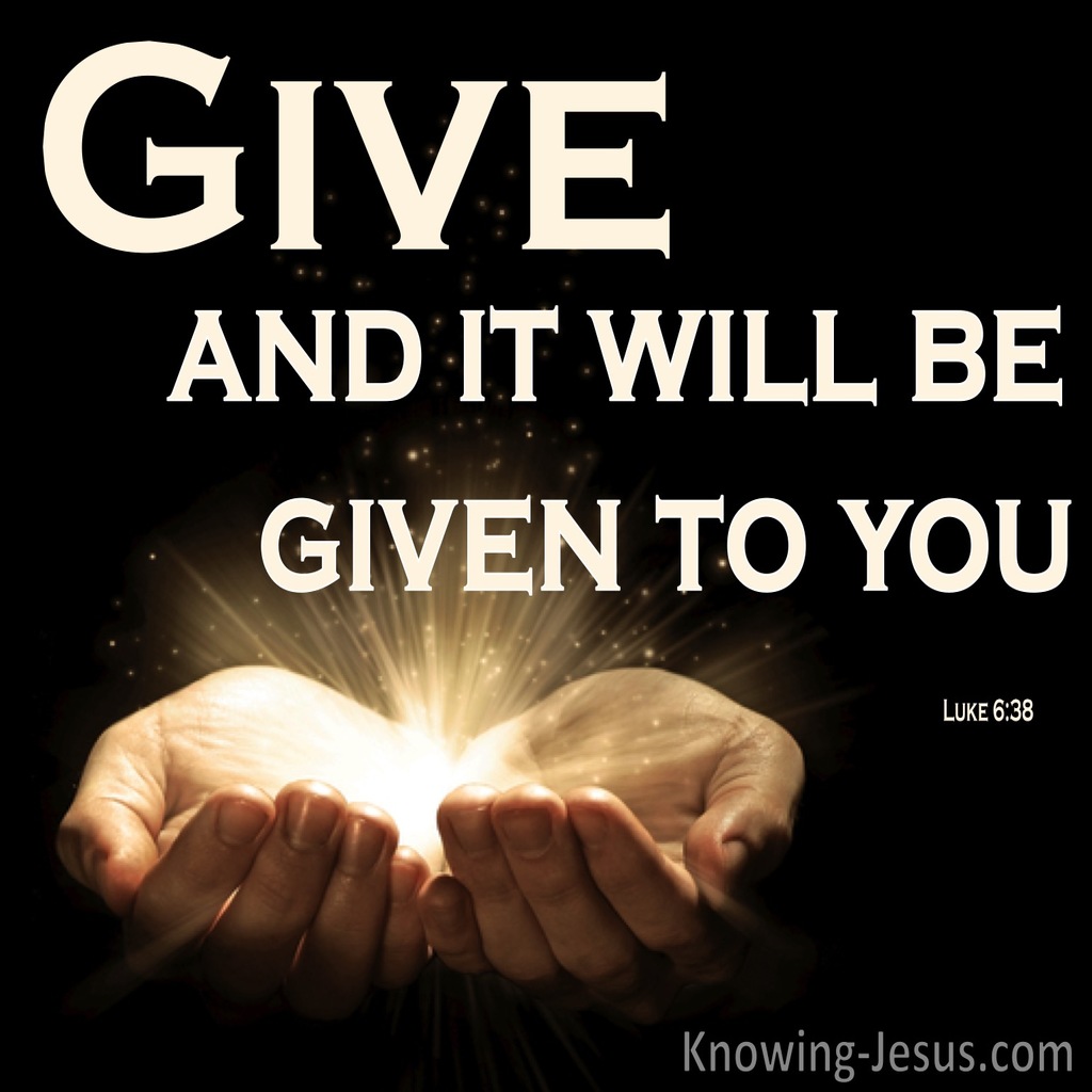 Luke 6:38 Give And It Will Be Given To You (black)